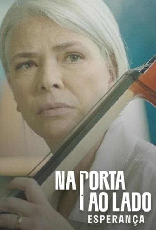 Na Porta ao Lado: Esperançaのポスター
