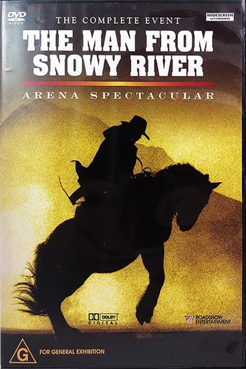 The Man from Snowy River: Arena Spectacularのポスター