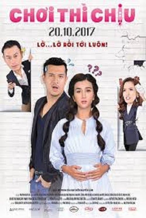 Chơi Thì Chịuのポスター