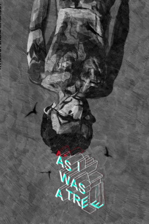 As I Was a Treeのポスター