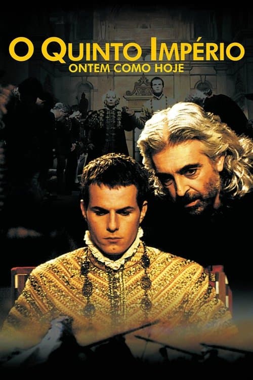 O Quinto Império - Ontem Como Hojeのポスター