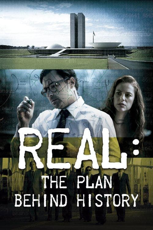 Real: O Plano por Trás da Históriaのポスター