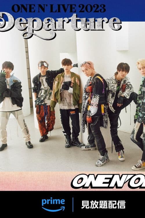 ONE N' ONLY “ONE N' LIVE 2023 ~Departure~のポスター