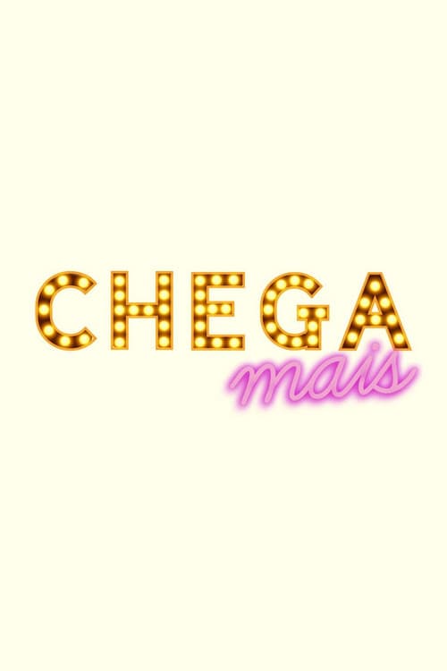 Chega Maisのポスター