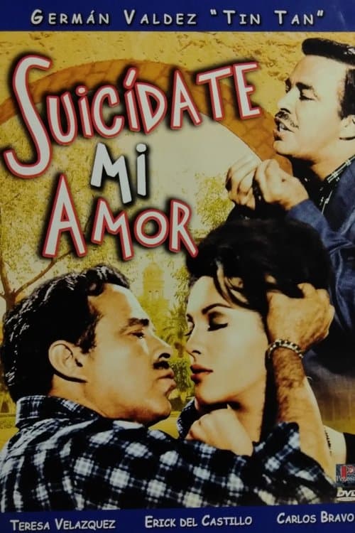 Suicídate mi amorのポスター