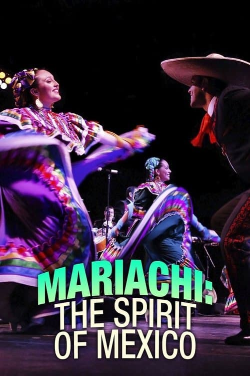 Mariachi: The Spirit of Mexicoのポスター