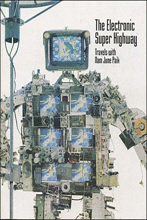 The Electronic Super Highway: Nam June Paik in the Ninetiesのポスター