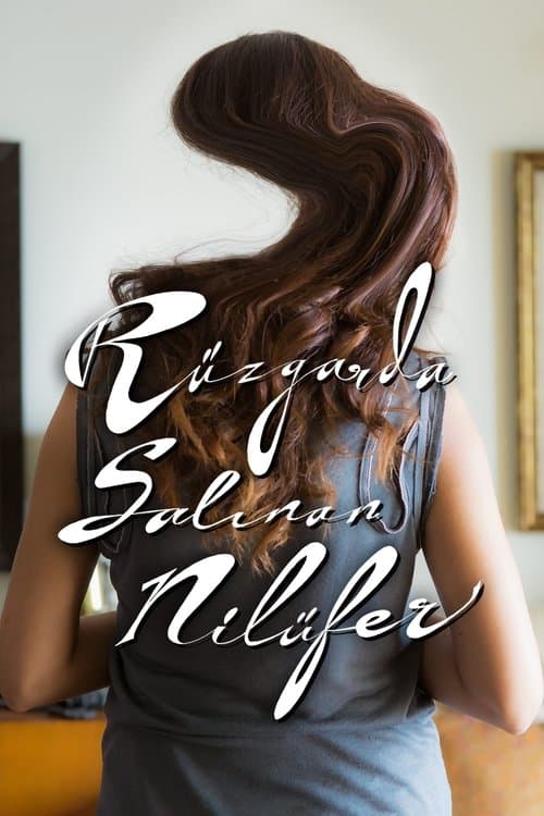 Rüzgarda Salınan Nilüferのポスター