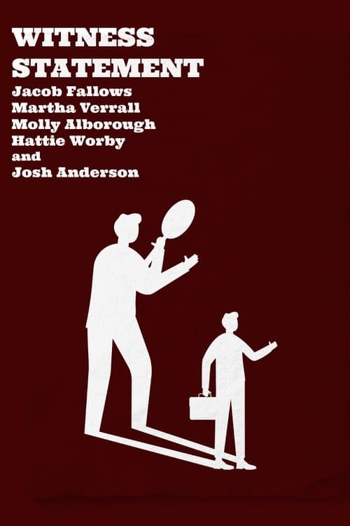 Witness statementのポスター