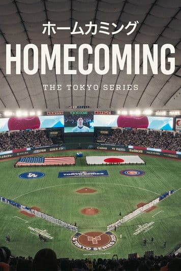 Homecoming: The Tokyo Seriesのポスター