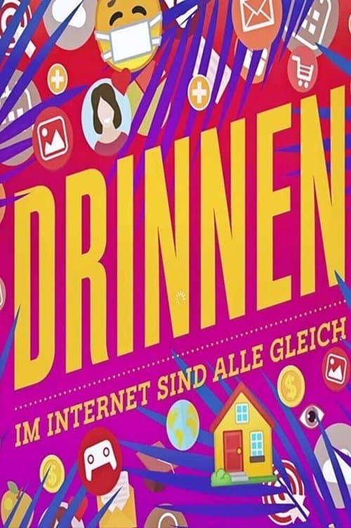 Drinnen - Im Internet sind alle gleichのポスター