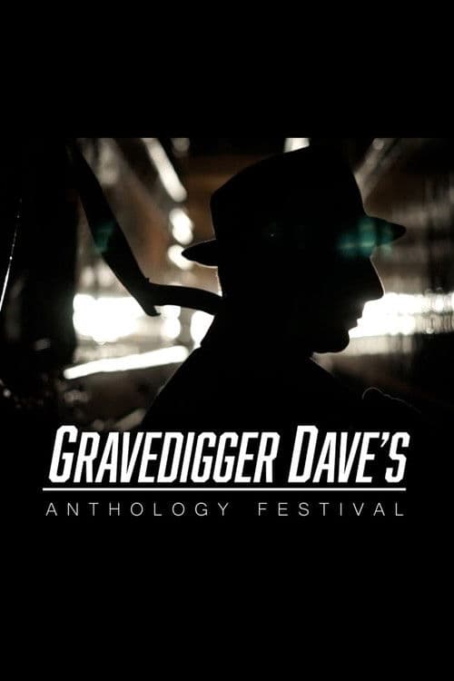 Gravedigger Dave’s Anthology Festivalのポスター