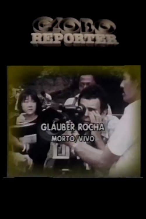 Glauber Rocha: Morto/Vivoのポスター