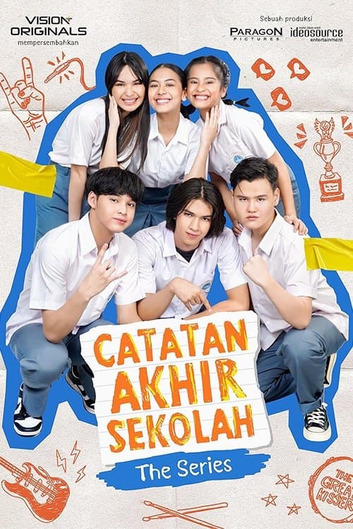 Catatan Akhir Sekolah: The Seriesのポスター