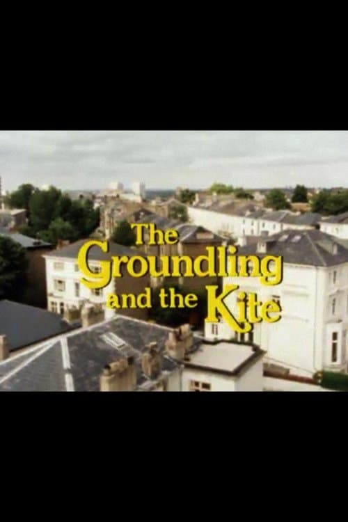 The Groundling and the Kiteのポスター