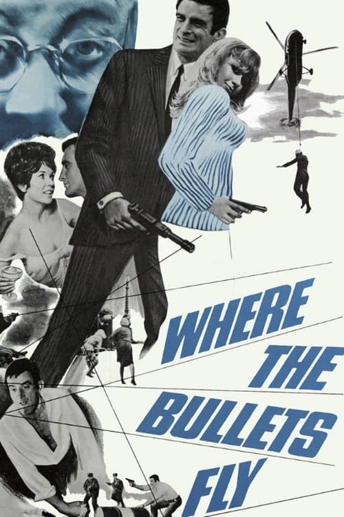 Where the Bullets Flyのポスター