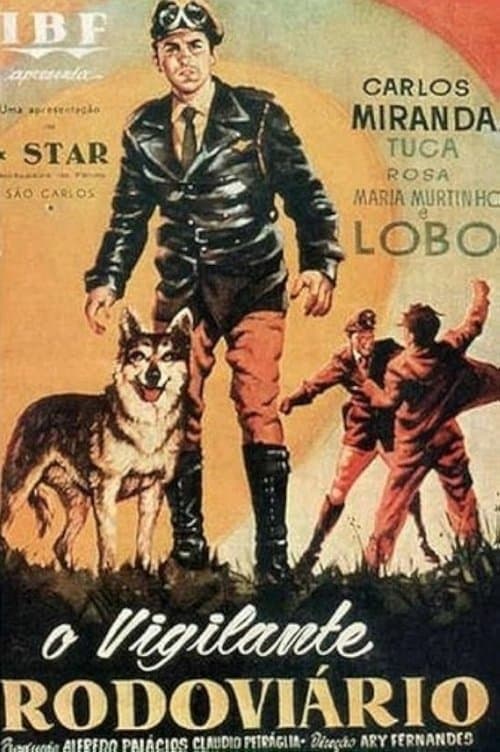 O Vigilante Rodoviárioのポスター