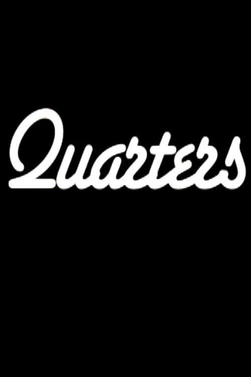 Quartersのポスター
