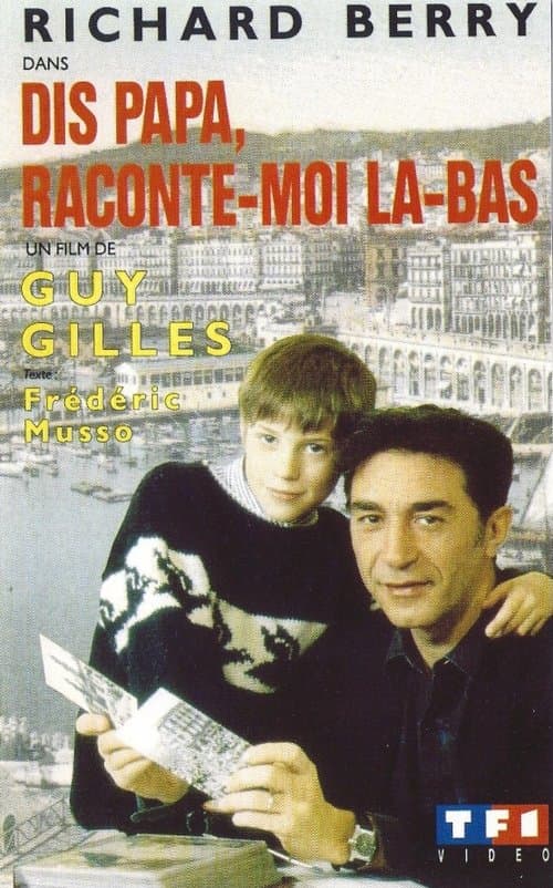 Dis papa, raconte-moi là-basのポスター
