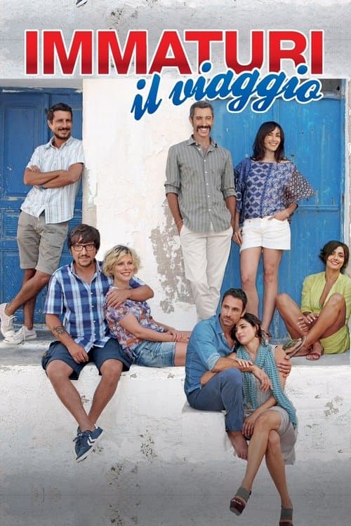 Immaturi - Il viaggioのポスター