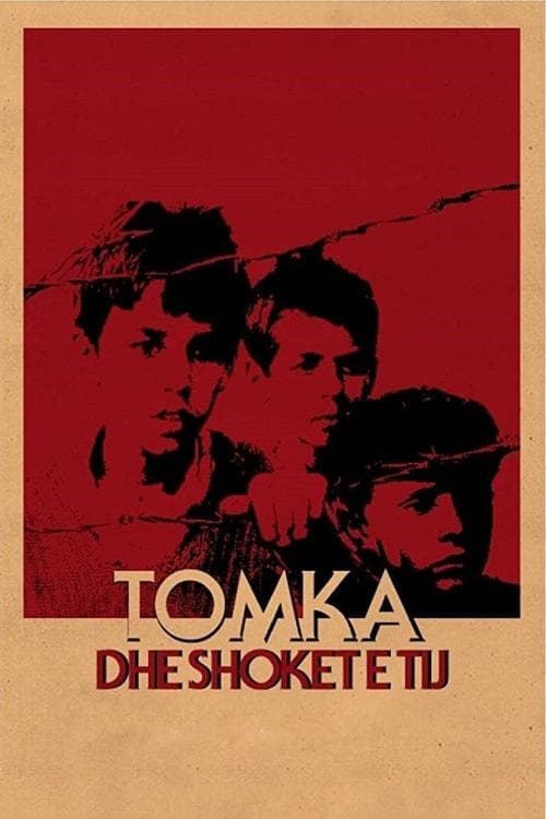 Tomka dhe shokët e tijのポスター