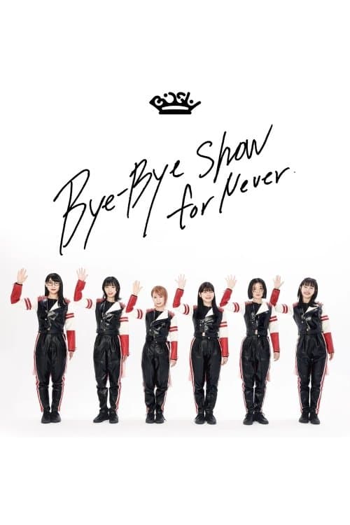 BiSH - Bye-Bye Show for Neverのポスター