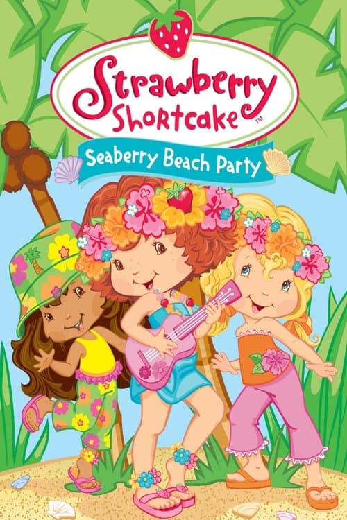 Strawberry Shortcake: Seaberry Beach Partyのポスター