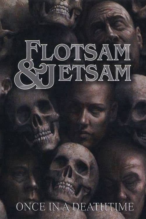 Flotsam and Jetsam Once in a Deathtimeのポスター
