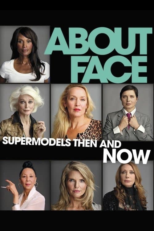 About Face: Supermodels Then and Nowのポスター
