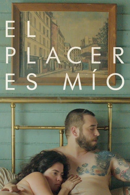 El placer es míoのポスター