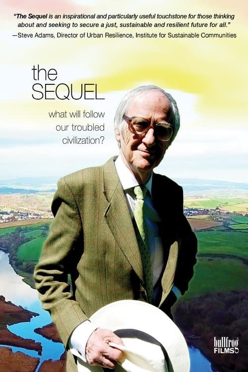 The Sequel: What Will Follow Our Troubled Civilization?のポスター