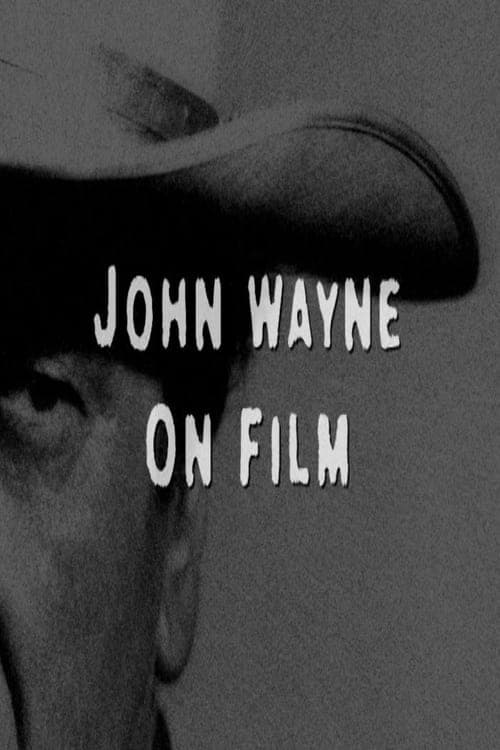 John Wayne on Filmのポスター