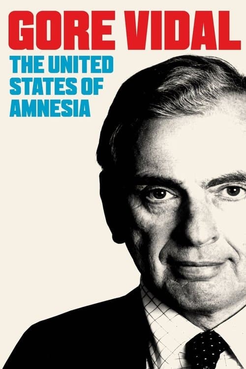 Gore Vidal: The United States of Amnesiaのポスター