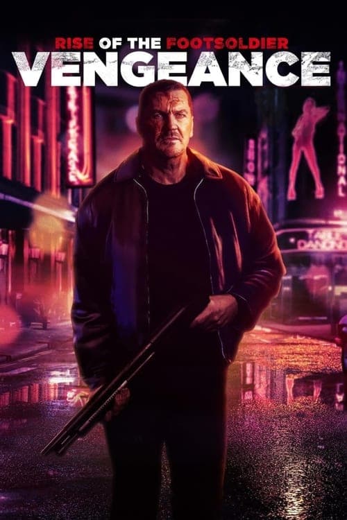 Rise of the Footsoldier: Vengeanceのポスター