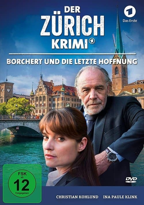 Der Zürich-Krimi: Borchert und die letzte Hoffnungのポスター