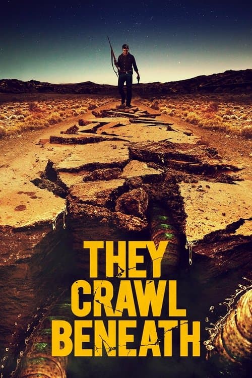They Crawl Beneathのポスター