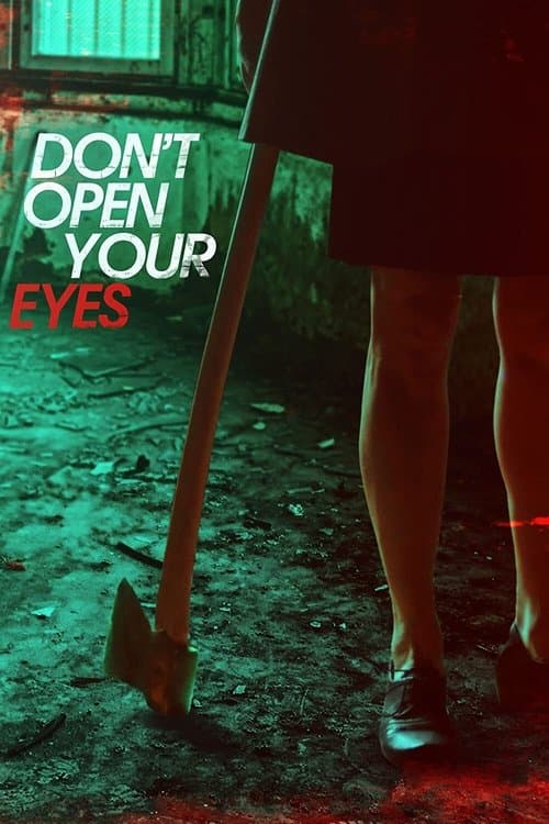 Don't Open Your Eyesのポスター