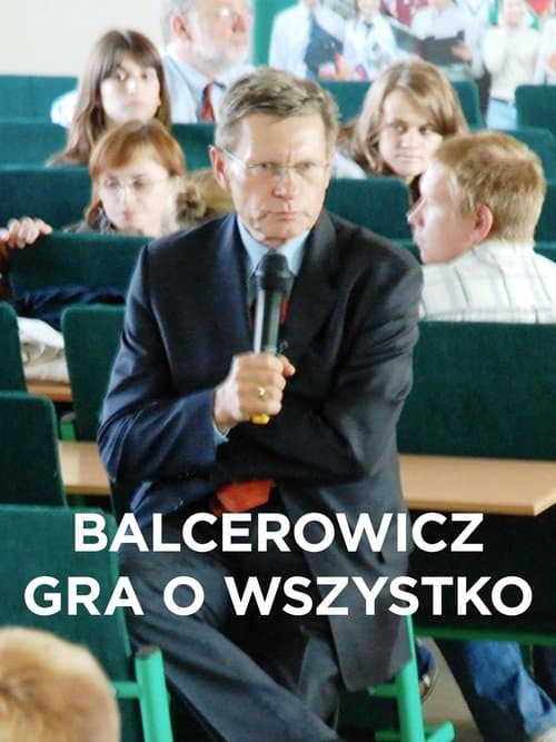 Balcerowicz. Gra o wszystkoのポスター