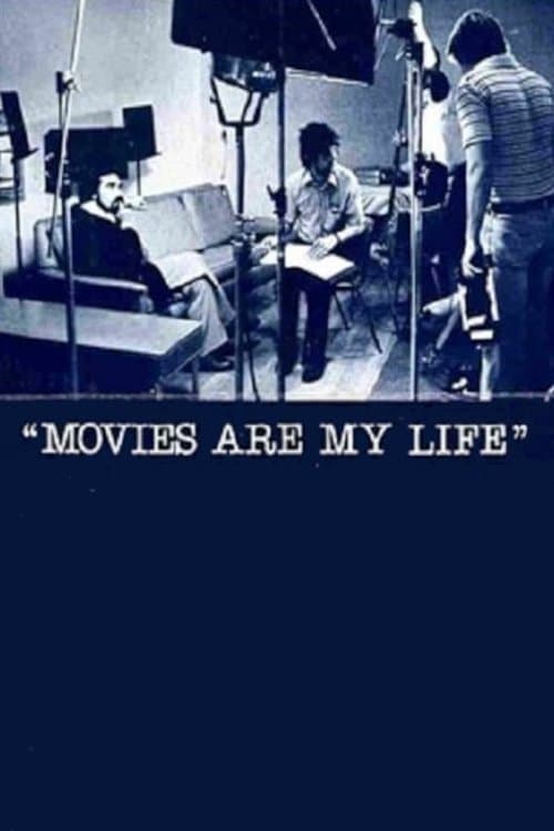 Movies Are My Lifeのポスター