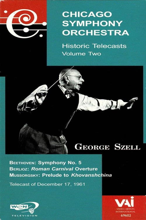 George Szell: Chicago Symphony Orchestra Historic Telecastsのポスター
