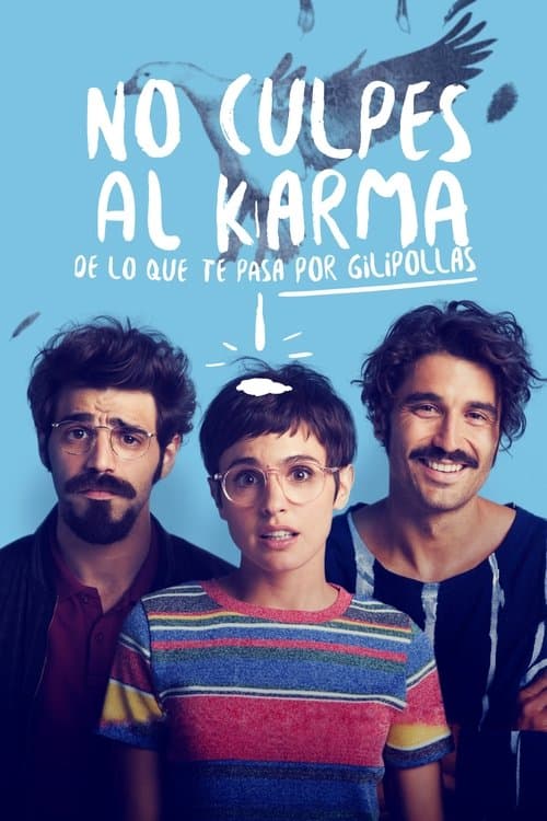 No culpes al karma de lo que te pasa por gilipollasのポスター