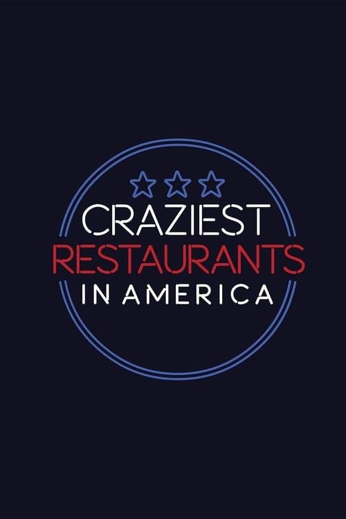 Craziest Restaurants in Americaのポスター