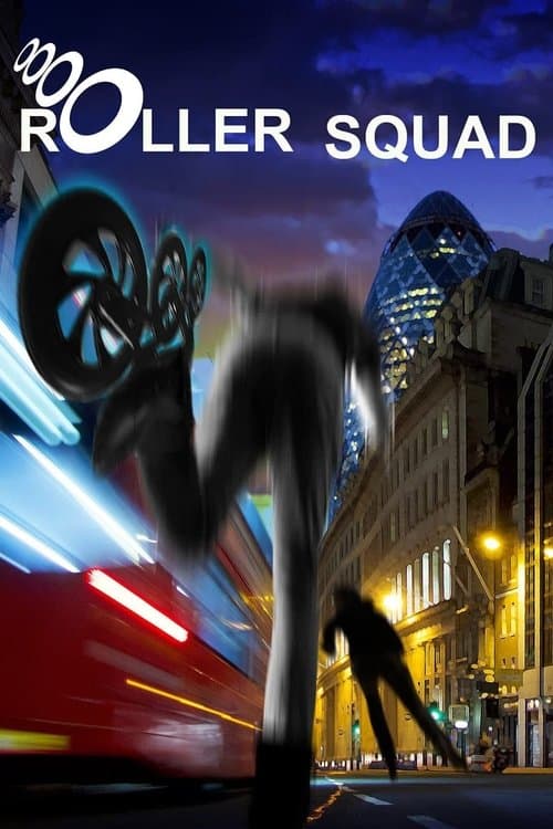 Roller Squadのポスター