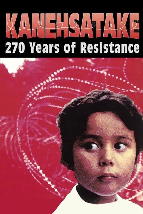Kanehsatake, 270 Years of Resistanceのポスター