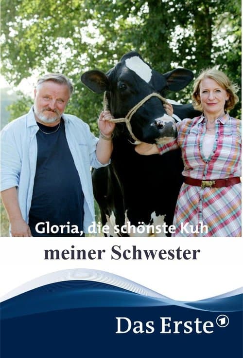 Gloria, die schönste Kuh meiner Schwesterのポスター