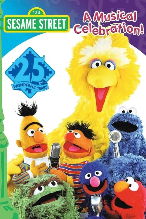 Sesame Street: 25 Wonderful Years: A Musical Celebration!のポスター