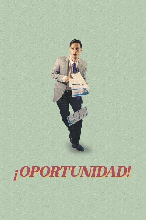 ¡Oportunidad!のポスター