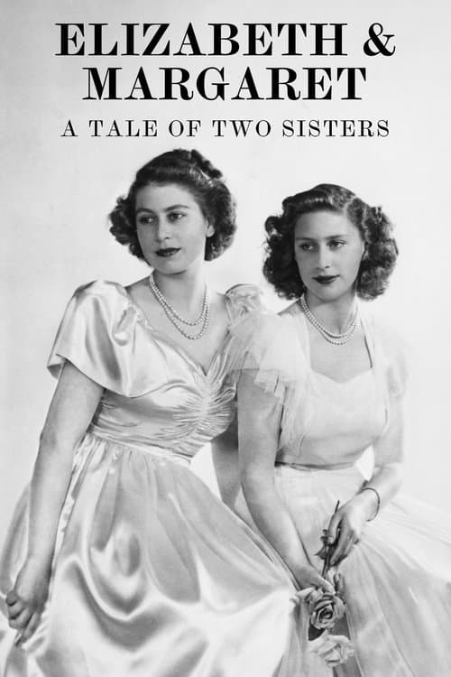 Elizabeth & Margaret: A Tale of Two Sistersのポスター