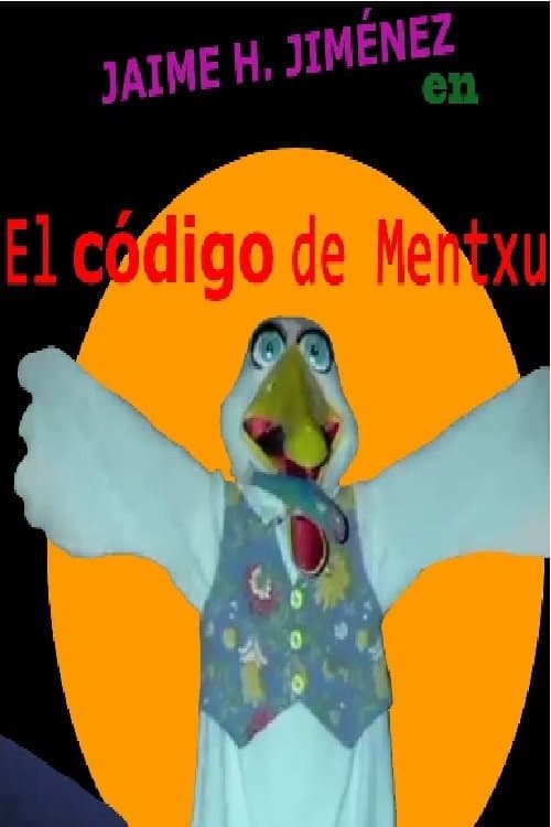 El código de Mentxuのポスター