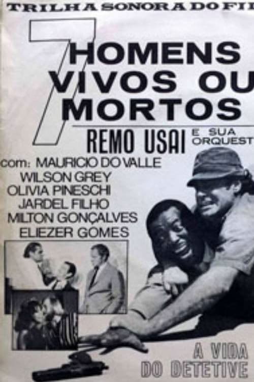 Sete Homens Vivos ou Mortosのポスター